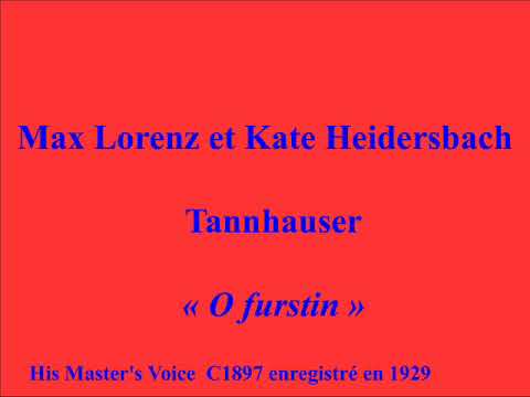 Max Lorenz et Kate Heidersbach   Tannhauser  O furstin   His Master's Voice  C1897