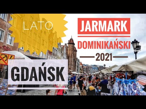 Gdańsk Lato 2021 co zobaczyć czyli Jarmark św. Dominika Dominikański 2021 - Wycieczka z Gdyni