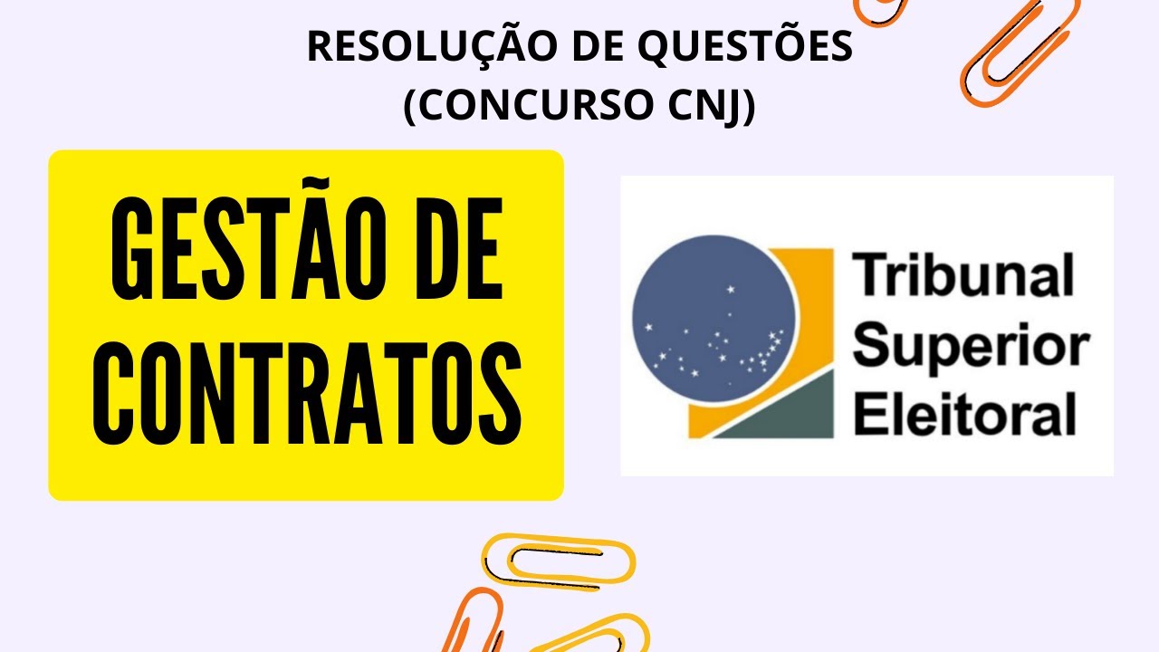 ✍🏽 Correção de Questões de Gestão de Contratos QUE PODEM CAIR no Concurso TSE Unificado 2024 (CNJ)