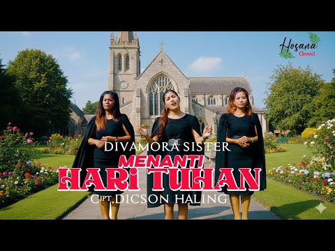 Divamora Sister - Menanti Hari Tuhan (Official Music Video) #LaguRohaniKristen