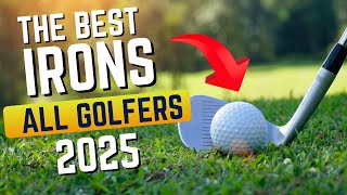 Officially the Best NEW Irons for ALL golfers in 2025