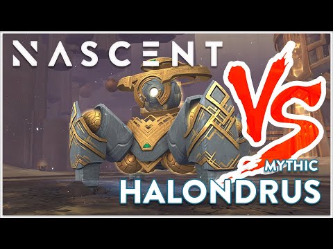 Nascent VS Mythic Halondrus