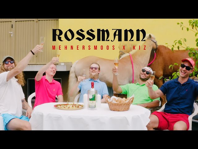 Rossmann von Mehnersmoos & Kiz ((jetzt ansehen))