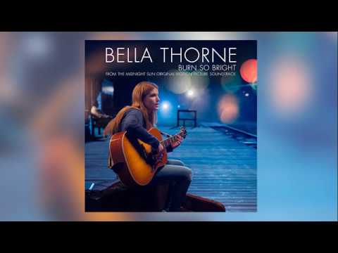 "Burn So Bright" by Bella Thorne from Midnight Sun (OFFICIAL SONG)