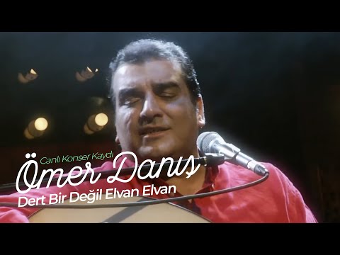 &Ouml;mer Danış - Dert Bir Değil Elvan Elvan (Niye &Ccedil;attın Kaşlarını) (Canlı Konser Kaydı)