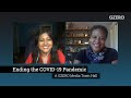 Ending the COVID-19 Pandemic | Vaccines, Treatments & Global Focus | GZERO Media Town Hall