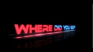 Where Did You Go Music Video