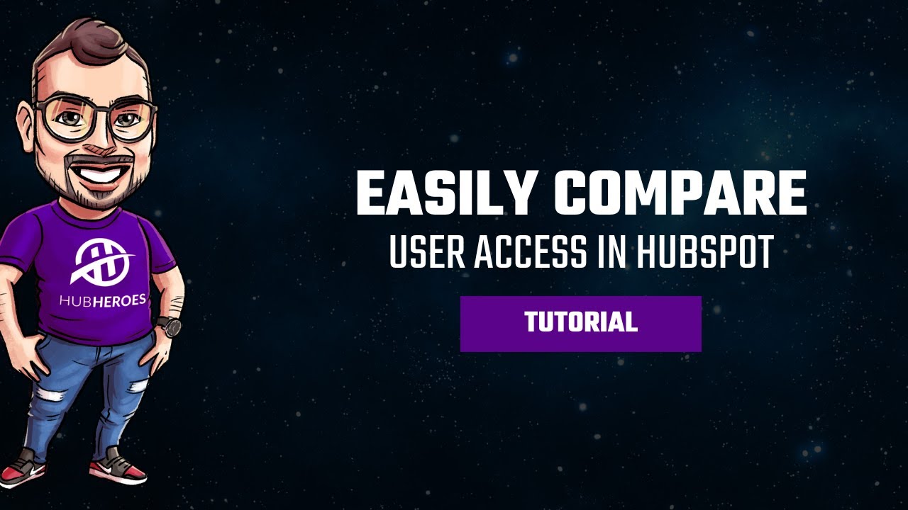 Compare User Access in HubSpot: A Step-by-Step Permission Guide