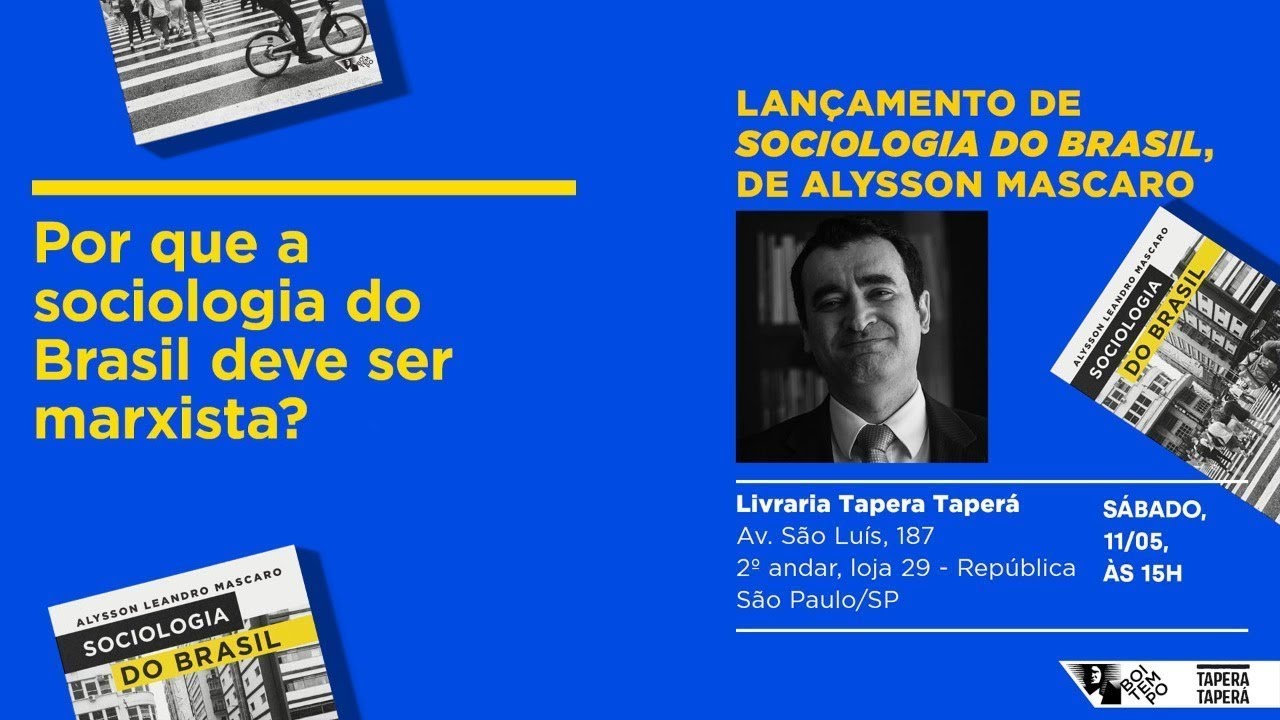 Lançamento SOCIOLOGIA DO BRASIL | Alysson Mascaro | Tapera Taperá