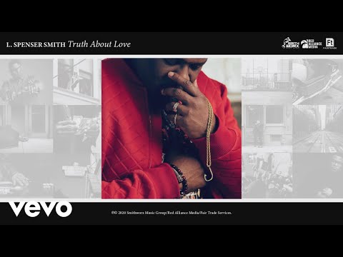 L. Spenser Smith - Truth About Love (Official Audio)