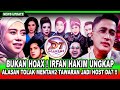 Irfan Hakim Officially Reveals The Complete Reasons Why He Rejected The Offer To Be A HOST At The
