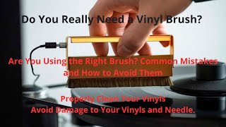 How to Use a Record Brush - Avoid Damage! Do You Really Need a Vinyl Brush? Discover the Truth.