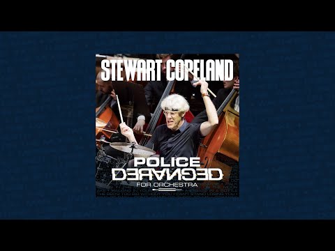 Stewart Copeland | Police Deranged for Orchestra | King of Pain