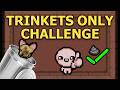 TRINKETS ONLY The Binding Of Isaac Custom Challenges