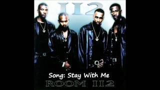 Room 112 - Stay With Me  (High Quality)