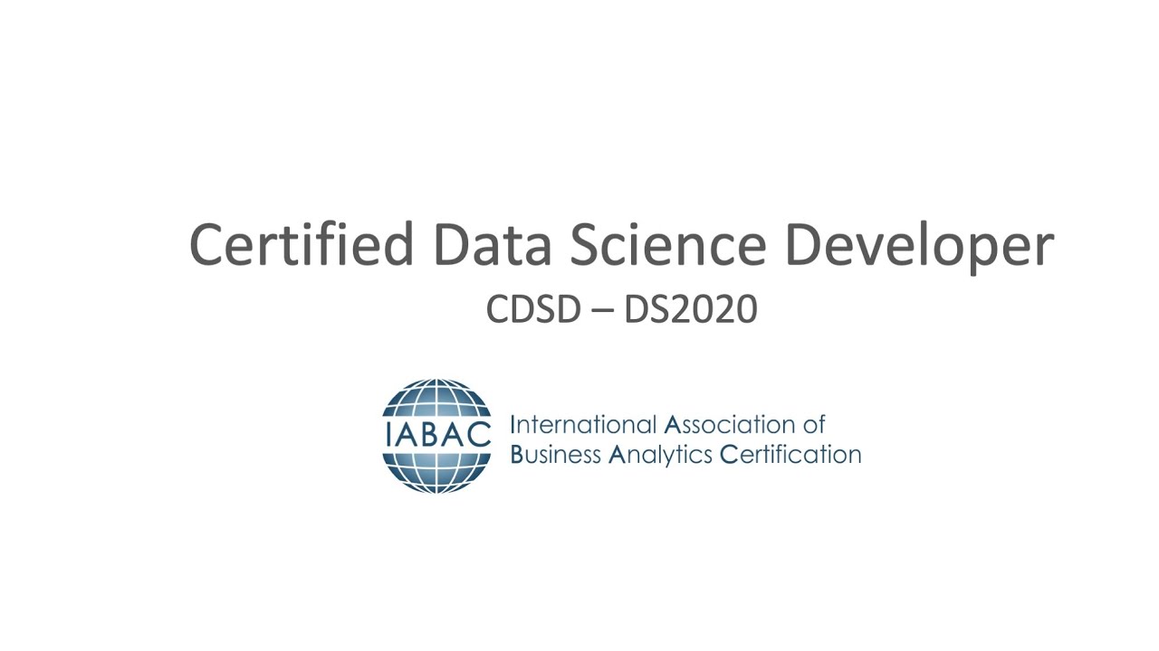 Certified Data Science Developer Certification - CDSC - IABAC Global Certifications