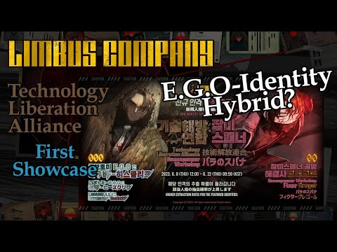 E.G.O-Identity Hybrid? Technology Liberation Alliance First Showcase - Limbus Company