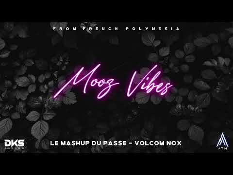 LE MASHUP DU PASSÉ - (Volcom Nox Tahiti) 2023