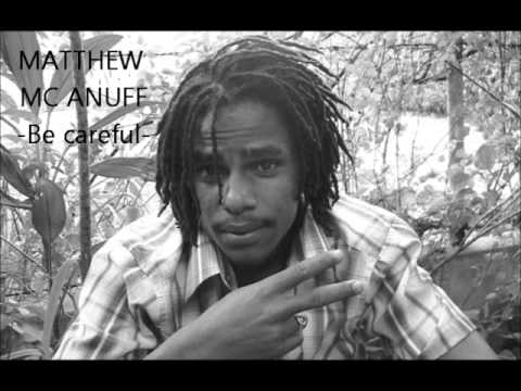 Matthew McAnuff-Be careful "BROKEN STICK DUBPLATE"