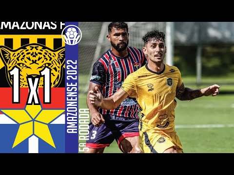 Amazonas 1x1 Fast - 5ª Rodada / Amazonense 2022