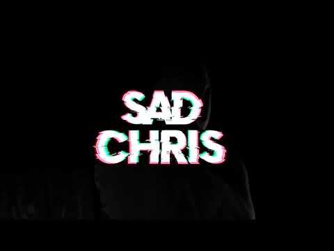 CHRIS - SAD (Official Video) Prod. Radu Dima