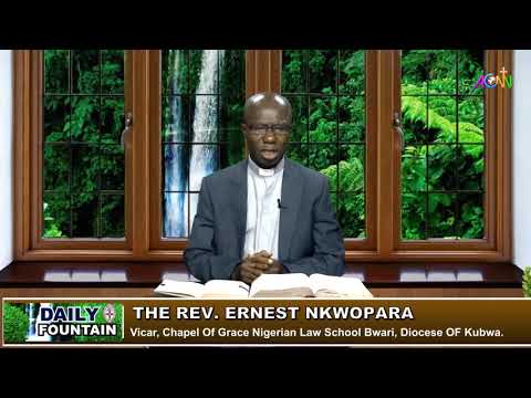 DAILY FOUNTAIN DEVOTINAL FOR JANUARY 16, 2021 - THE REV'D ERNEST NKWOPARA