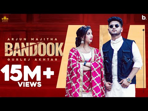 Bandook ( Official Video ) Arjun Majitha Ft Gurlez Akhtar | Gur Sidhu | Punjabi Song