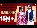 Bandook ( Official Video ) Arjun Majitha Ft Gurlez Akhtar | Gur Sidhu | Latest Punjabi Song 2021