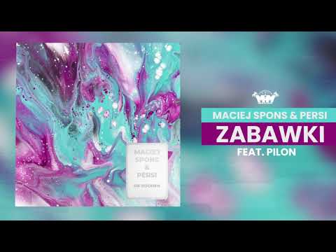 04. MACIEJ SPONS & PERSI - ZABAWKI FEAT. PILON [OK BOOMER]