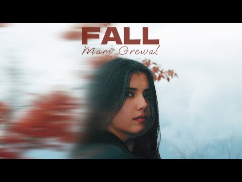 FALL (Official Video) | Mani Grewal | Nayan Agyal