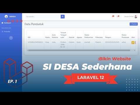 Laravel 12: Membangun Sistem Informasi Desa (SI Desa) — Ep 1