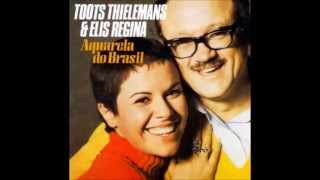 ELIS REGINA & TOOTS THIELEMAN     VOCE YOU