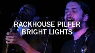 Rackhouse Pilfer - 'Bright Lights' @ The Harbour Bar Bray