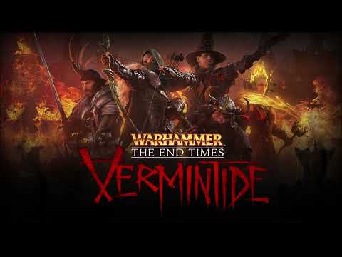 Drakim's VGM 1390 - Warhammer: End Times ~ Vermintide - Vermintide End Times