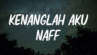 Download lagu Naff - Kenanglah Aku || Lirik mp3 Download lagu Naff - Kenanglah Aku || Lirik mp3