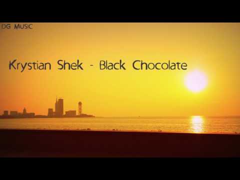 Krystian Shek - Black Chocolate