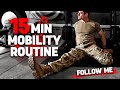 15 Minute Mobility Routine NO EQUIPMENT Full Body Recovery Workout Follow Me