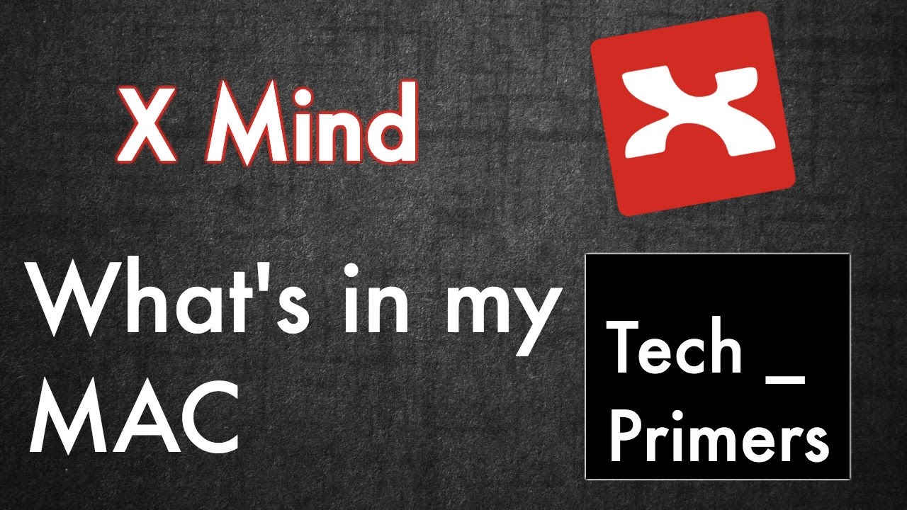 XMind - What's in my Mac #1 | Tech Primers