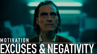 EXCUSES & NEGATIVITY - INSPIRATIONAL VIDEO