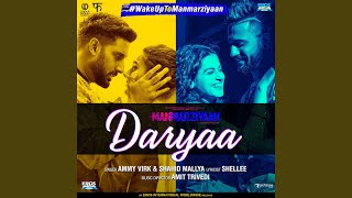 Daryaa (From &quot;Manmarziyaan&quot;)