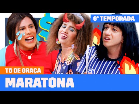 MARATONE a SEXTA TEMPORADA de TÔ DE GRAÇA! | Tô De Graça | Humor Multishow