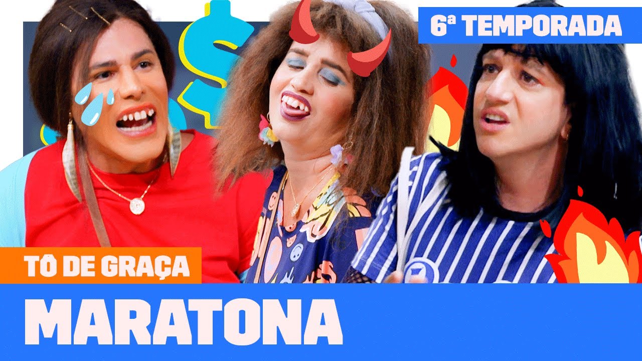 MARATONE a SEXTA TEMPORADA de TÔ DE GRAÇA! | Tô De Graça | Humor Multishow