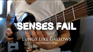 Senses Fail - Lungs Like Gallows [Instrumental]