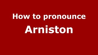 How to pronounce Arniston