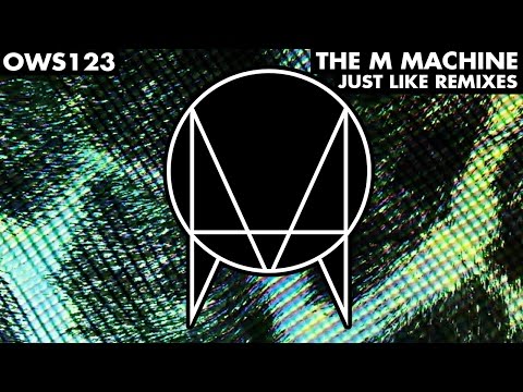 The M Machine - Just Like (Evil Nine Remix)