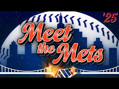 Meet the Mets: 2025 Edition