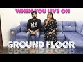 When you live on Ground Floor | Mr.Param