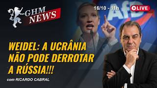 WEIDEL: A UCRÂNIA NÃO PODE DERROTAR A RÚSSIA!!!