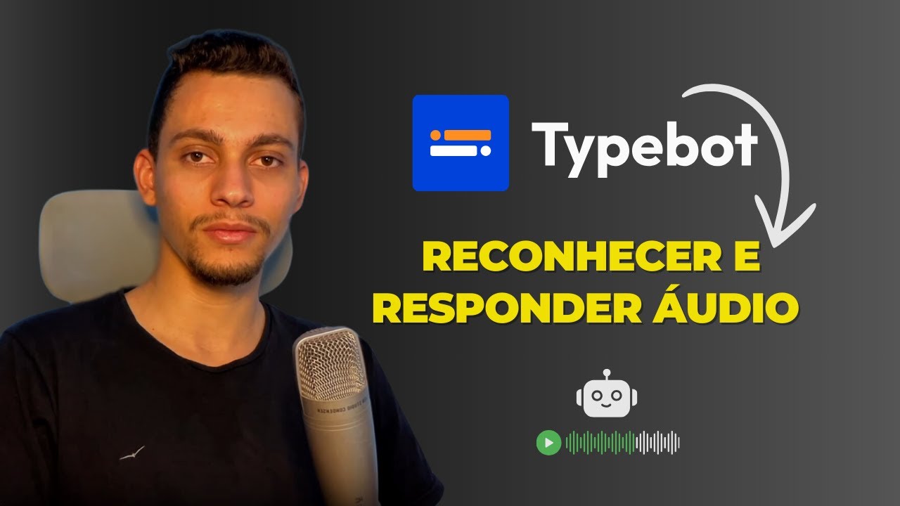 Typebot: Reconheça e Responda Áudio do Usuário