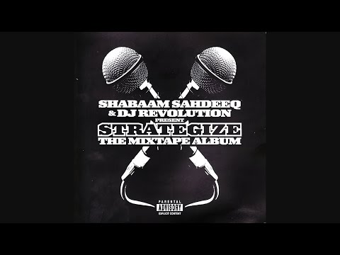 Shabaam Sahdeeq & DJ Revolution Present: Strategize The Mixtape Album (2006)